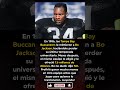La Increíble Razón por la que Bo Jackson se Vengó de los Buccaneers
