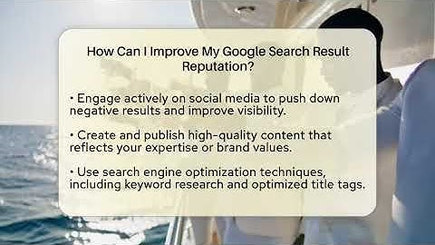 How Can I Improve My Google Search Result Reputation? - Everyday-Networking
