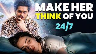 Make Her Think About You 24/7 (Psychology Explained) | Sarthak Goel