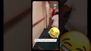 Drunk man walk 😂 #shorts  #funny