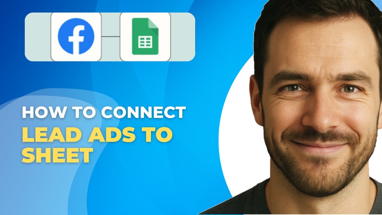 How to Connect Facebook Lead Ads to Google Sheets - YouTube