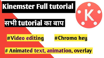 Kinemaster full tutorial in Hindi 2019 😊 | Learn video editing on android