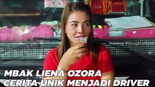 CERITA UNIK MBAK LIENA SAAT JADI DRIVER AGRAMAS||DRIVER CANTIK LIENA OZORA