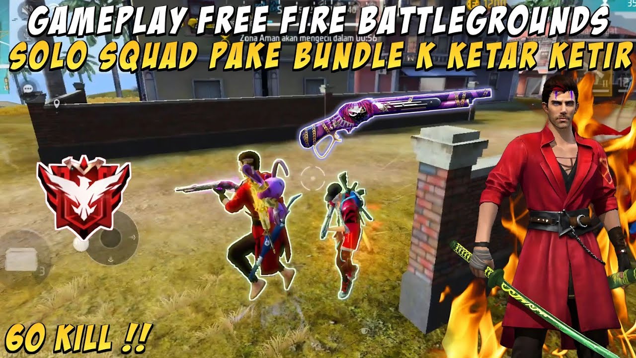 SOLO VS SQUAD SETENGAH SERVER KILL PAKE BUNDLE K AUTO KETAR KETIR 60 ...