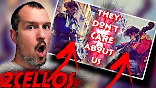 Saucey Reacts | 2CELLOS - They Don’t Care About Us | WHY DO THEY MAKE ME FEEL SO INSANE!? OMG!!