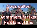 Cops Called at Farmers Market