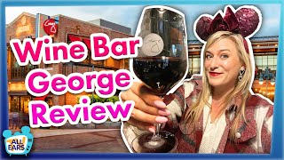 We Love EVERYTHING About This Disney World Restaurant Except... : Wine Bar George