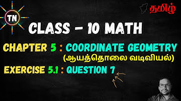 TN SAMACHEER 10TH MATH CHAPTER 5 COORDINATE GEOMETRY, EX: 5.1, QUESTION -7 (ENGLISH - தமிழ்)