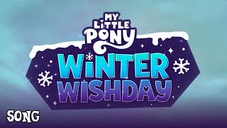 I Just Can't Wait For Wishentine's Day (Winter Wishday) | MLP: Make Your Mark [HD]