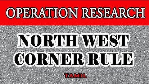NWCR Method in Tamil | North West Corner Method | Transportation Problem | Operation Research