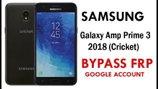 Samsung Galaxy Amp Prime 3 (Android 8.0) Google Account lock Bypass Easy Steps & Quick Method.