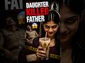Milkshake Murder Case 😨 | Daughter Kills Father | Shocking Truth