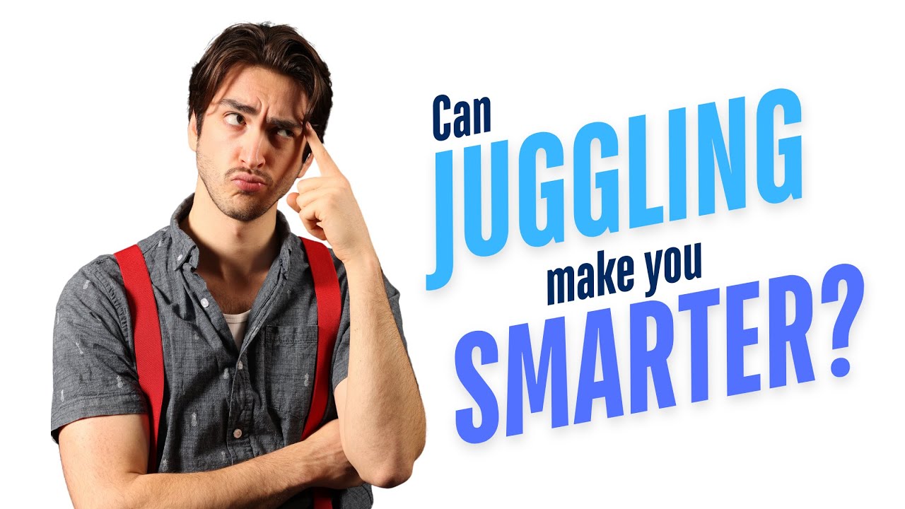 Can Juggling Make You Smarter? | Find Out How Practicing Can Boost Your ...
