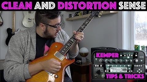 Kemper Tips and Tricks - Clean and Distortion Sense