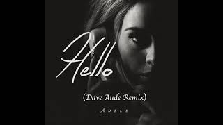 Adele - Hello (Dave Aude Remix)