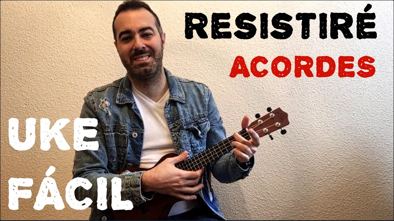 Cómo tocar Resistiré en Ukelele. Tutorial fácil de acordes