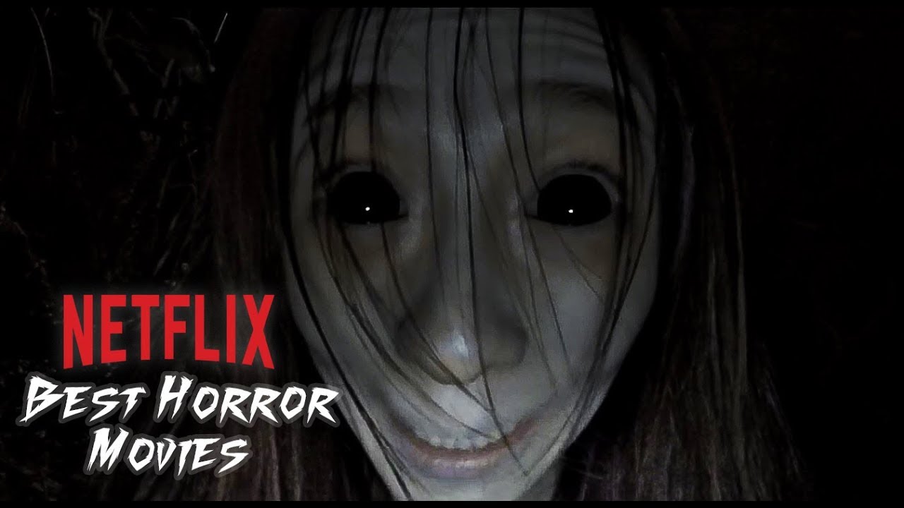 Netflix Best Horror Movies YouTube