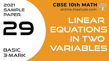 Q29 | Linear Equations | 2021 CBSE Class 10 Math Sample Paper-Basic