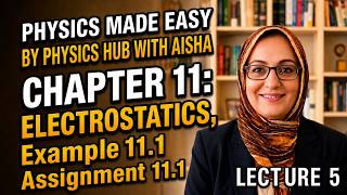Example 11.1 and assignment 11.1 | BISE Peshawar |#class12physics #electrostatics #exam #physics