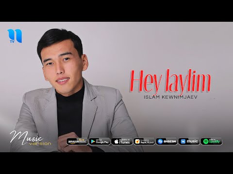 Islam Kewnimjaev — Hey laylim (audio 2020)