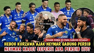 Neymar Kaget Seperti Apa Persib Itu Pemain Kelas Dunia Ko Pada Gabung Ke Sana