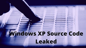 News: Microsoft #Windows Xp #Source Code Leaked