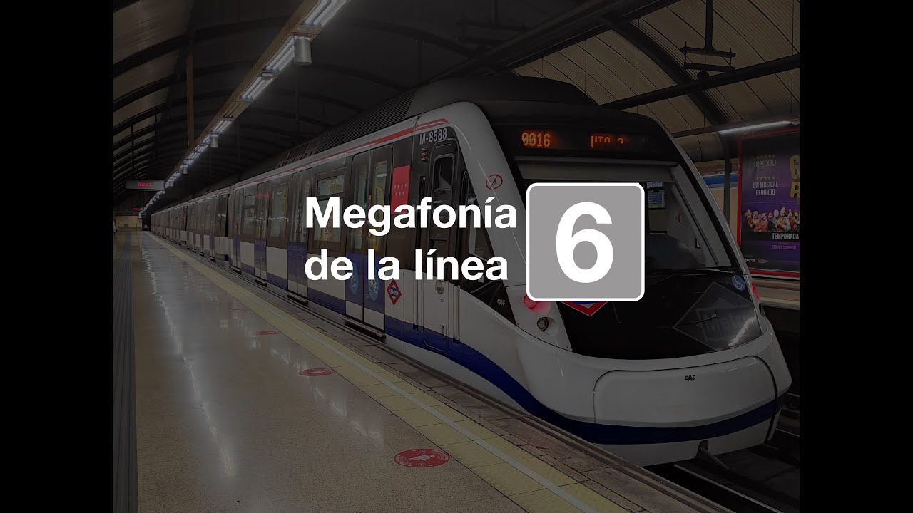 [MEGAFONÍAS] Megafonía de la línea 6 de Metro de Madrid