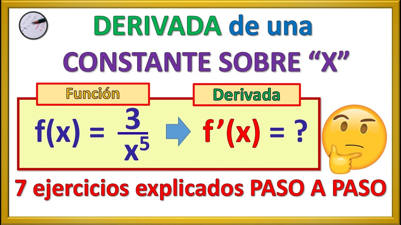 🔴 DERIVADA DE UNA CONSTANTE SOBRE "X". REGLAS DE DERIVACIÓN. CURSO de