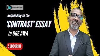 Responding to the Contrast Essay in GRE AWA | Boost Your GRE Score |