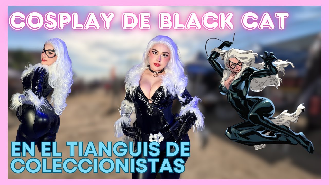 COSPLAY🥰 de ✨BLACK CAT✨ En TIANGUIS de juguetes MUNDO DIVERTIDO ✨