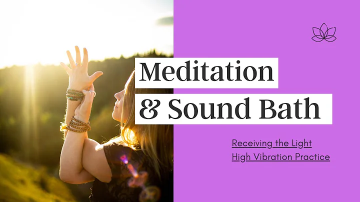 Receiving the Light- Meditation and Sound Healing-...