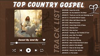 Joyful Country Gospel Music - Revel in the Splendor of Country Gospel Collection