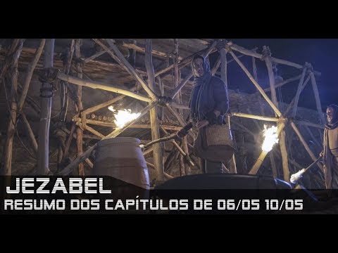 Jezabel - Resumo dos Capítulos de 06 a 10 de maio de 2019