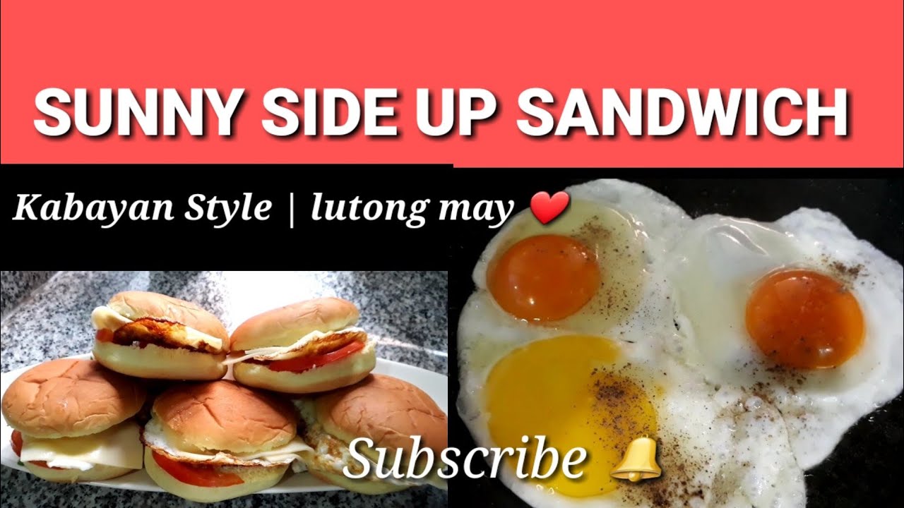 SUNNY SIDE UP SANDWICH KABAYAN STYLE YouTube