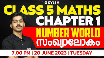 Class 5 Maths | Chapter 1 - Number World / സംഖ്യാലോകം | Xylem Class 5