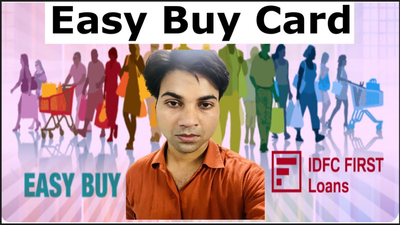 Easy buy card of IDFC FIRST BANK Pradeep Methaniya YouTube