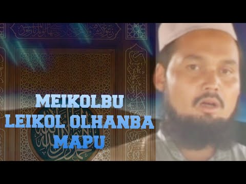 Manipuri Hamd  Meikolbu Leikol Olhanba Mapu  Mv Naeemuddin Hushami