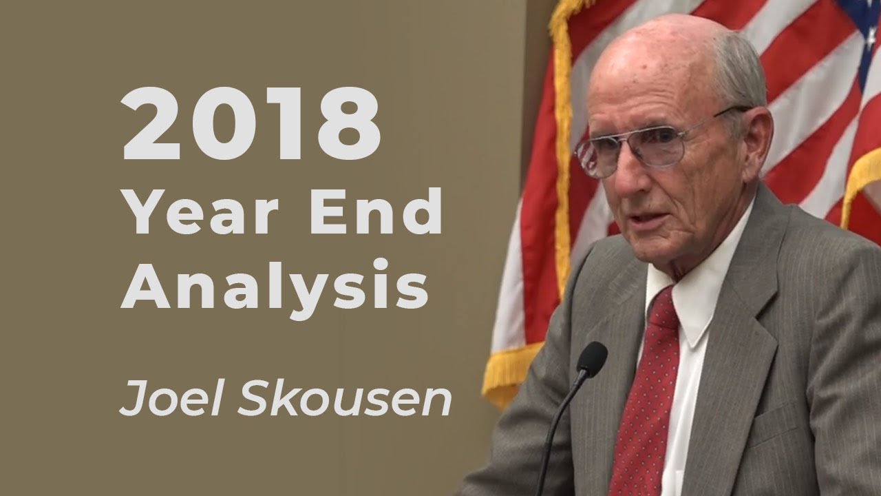 Joel Skousen 2018 Year End Analysis YouTube