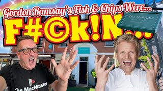 Fish & Chips at The Narrow By Gordon Ramsay were ABSOLUTELY F#©k!*...