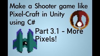 Make a game like PixelCraft Spaceshooter Using Unity and C# - Part 3.1: More Pixels! screenshot 2