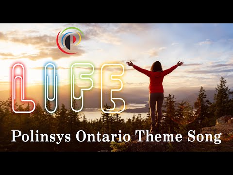 Polinsys Ontario Theme Song: Life is Life!