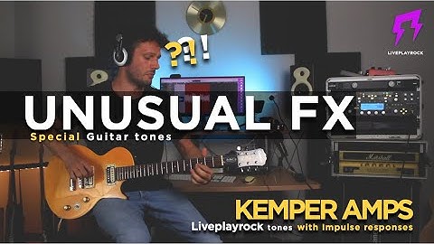 Unusual fx | KEMPER AMP | guitar tones pack Liveplayrock #kemperamps #liveplayrock #profiles #tones