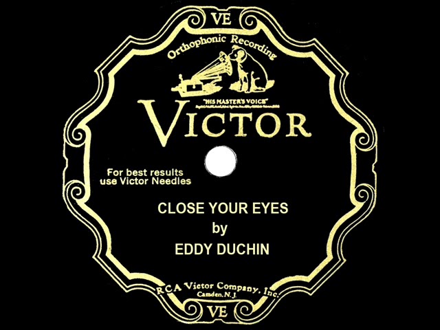 1933 HITS ARCHIVE: Close Your Eyes - Eddy Duchin (Lew Sherwood