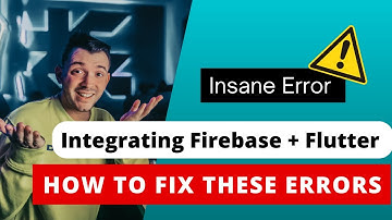 Mastering Firebase Integration Errors in Flutter |  