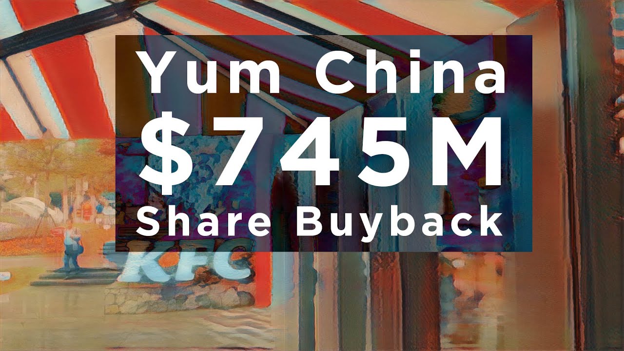 Yum China revs up restaurant expansion, share repurchases - Bamboo Works -  China stock insights for global investors