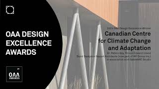 2024 OAA Design Excellence Winner || Canadian Centre for Climate Change and Adaptation