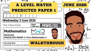Edexcel A Level Maths | Predicted Paper 1 (Pure) | June 2026 | Walkthrough | MathsWithDan