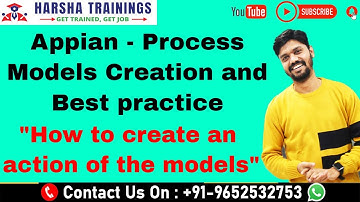 Appian Class 06 | Process Models Creation and Best practice | How to create an action of the models