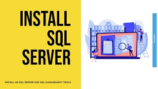 How to | Install Microsoft SQL server and Microsoft SQL Management Studio
