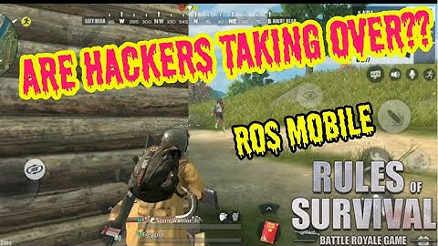 * Hackers Gallore In Ros Mobile* Hackers Taking Over Rules Of Survival In Mobile-Rules of Survival